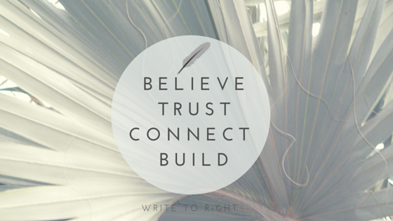 BELIEVE TRUST CONNECT BUILD Write to Right