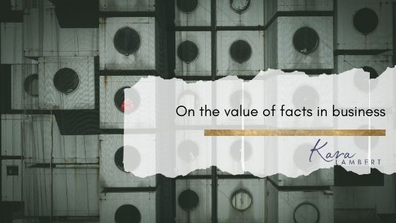 Using facts in business Kara Lambert coach Using facts in business