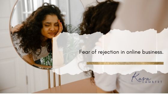 Fear of rejection in online business. Fear of rejection in online business