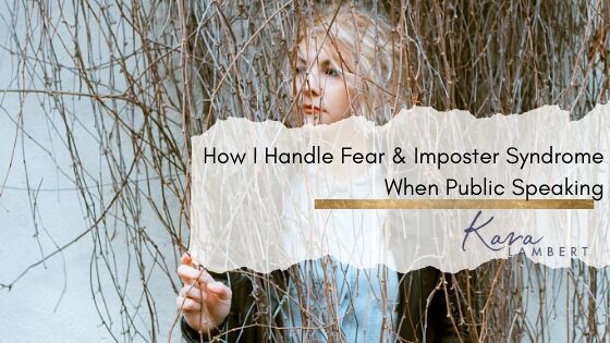 How to overcome fear and intimidation when public speaking by addressing Imposter Syndrome.