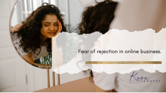 Fear of rejection in online business