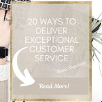 Discover 20 strategies for exceptional customer service - read more.