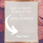 Honesty is crucial for the success of small business.
In the competitive world of small business, honesty plays a pivotal role. Small businesses rely heavily on building solid relationships with their customers, vendors