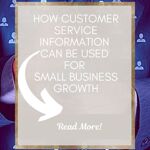 How customer service information can be used