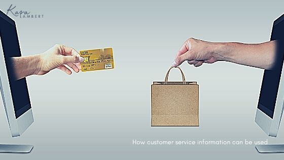 how customer service information can be used