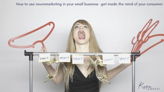 How to use neuromarketing in your small business and get inside the mind of your consumer