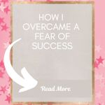 overcome a fear of success