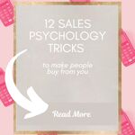 12 sales psychology hacks to make people buy from you