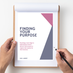 Hands holding a clipboard with a document titled "Finding Your Purpose." The document features a blue and pink geometric design, discussing psychology and Ikigai to help business owners find their business purpose.